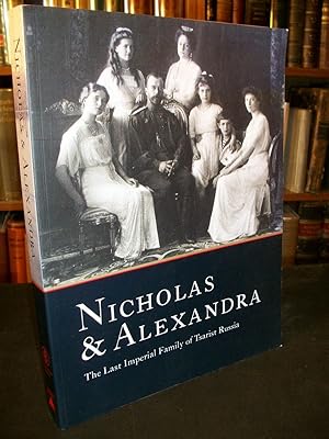 Nicholas & Alexandra, The Last Imperial Family of Tsarist Russia