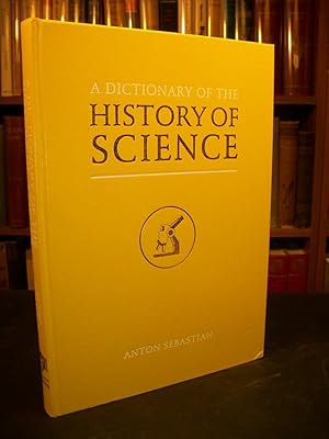 A Dictionary of the History of Science