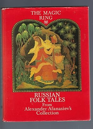 Immagine del venditore per The Magic Ring - Russian Folk Tales from Alexander Afanasiev's Collection venduto da Peakirk Books, Heather Lawrence PBFA