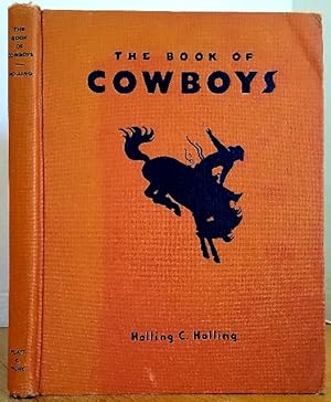 Seller image for THE BOOK OF COWBOYS for sale by MARIE BOTTINI, BOOKSELLER