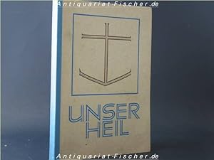 Bild des Verkufers fr Unser Heil : Ein Merkbuch f.d. kathol. Berufsschuljugend. Joh. N. Pemsel zum Verkauf von Antiquariat-Fischer - Preise inkl. MWST