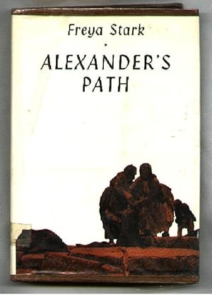 Image du vendeur pour Alexander's Path; from Caria to Cilicia mis en vente par Dave Shoots, Bookseller