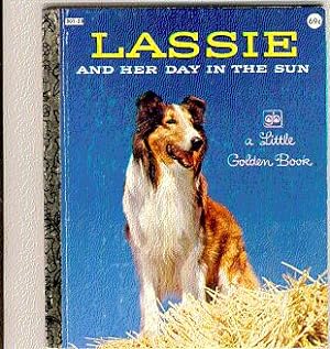 Imagen del vendedor de LASSIE AND HER DAY IN THE SUN a la venta por ODDS & ENDS BOOKS