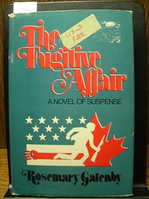 Seller image for THE FUGITIVE AFFAIR for sale by The Book Abyss