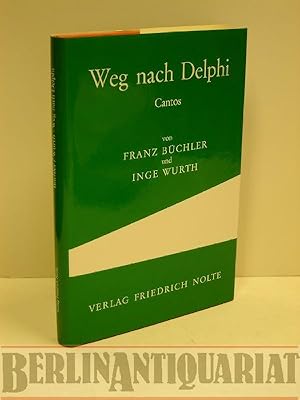 Bild des Verkufers fr Weg nach Delphi. Cantos. zum Verkauf von BerlinAntiquariat, Karl-Heinz Than