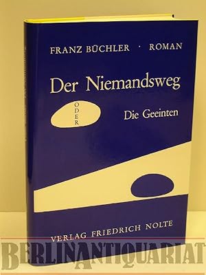 Seller image for Der Niemandsweg oder Die Geeinten. Roman. for sale by BerlinAntiquariat, Karl-Heinz Than