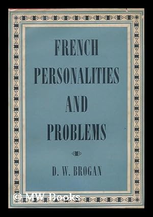 Immagine del venditore per French Personalities and Problems, by D. W. Brogan venduto da MW Books Ltd.