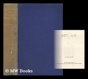 Imagen del vendedor de The History of Social Development, by Dr. F. Muller-Lyer, Tr. by Elizabeth Coote Lake & H. A. Lake . with an Introduction by Professors L. T. Hobhouse & E. J. Urwick a la venta por MW Books Ltd.