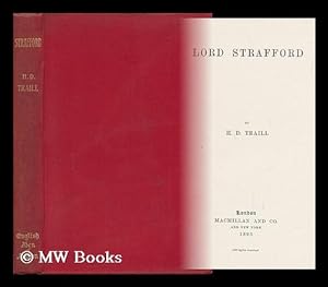 Seller image for Lord Strafford / by H. D. Traill for sale by MW Books Ltd.