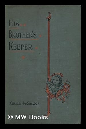 Seller image for His Brother's Keeper, or Christian Stewardship for sale by MW Books Ltd.