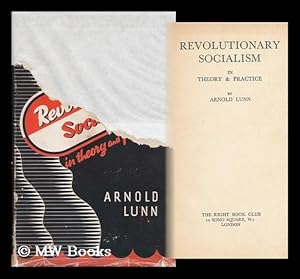 Imagen del vendedor de Revolutionary Socialism in Theory and Practice / Sir Arnold Lunn a la venta por MW Books Ltd.