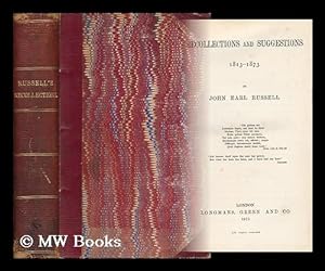 Seller image for Recollections and Suggestions, 1813-1873 / by John Earl Russell for sale by MW Books Ltd.