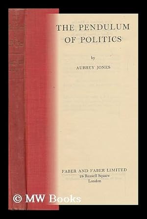 Seller image for The Pendulum of Politics for sale by MW Books Ltd.