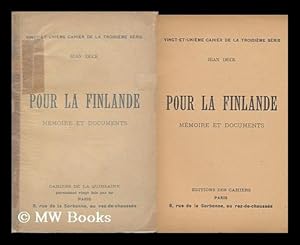 Seller image for Pour La Finlande : Memoire Et Documents / Jean Deck for sale by MW Books Ltd.