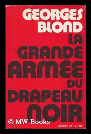 Seller image for La Grande Armee Du Drapeau Noir : Les Anarchistes a Travers Le Monde for sale by MW Books Ltd.