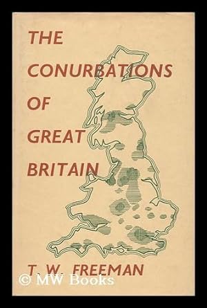 Immagine del venditore per The Conurbations of Great Britain, by T. W. Freeman, with a Chapter on the Scottish Conurbations by Catherine P. Snodgrass venduto da MW Books Ltd.
