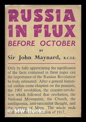 Seller image for Russia in Flux : before October / by John Maynard for sale by MW Books Ltd.