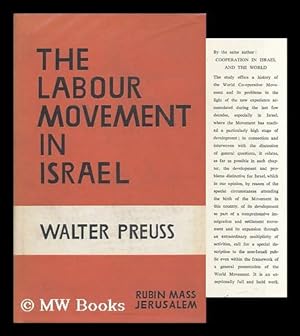 Image du vendeur pour The Labour Movement in Israel, Past and Present mis en vente par MW Books Ltd.