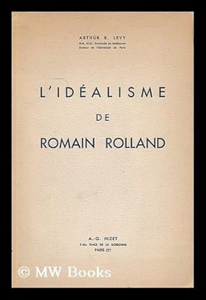 Seller image for L'Idealisme De Romain Rolland for sale by MW Books Ltd.