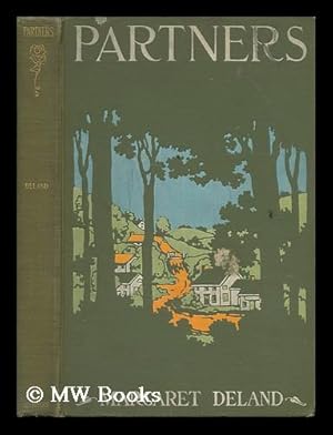 Seller image for Partners, by Margaret Deland; Illustrated by Charles Dana Gibson for sale by MW Books