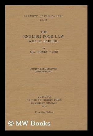 Seller image for The English Poor Law, Will it Endure? / by Mrs. Sidney Webb for sale by MW Books