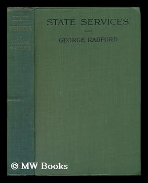 Image du vendeur pour State Services, by George Radford mis en vente par MW Books