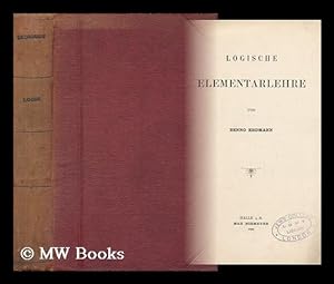 Seller image for Logische Elementarlehre / Von Benno Erdmann for sale by MW Books