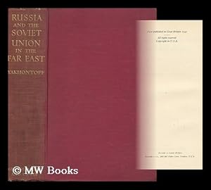 Imagen del vendedor de Russia and the Soviet Union in the Far East / by Victor A. Yakhontoff a la venta por MW Books