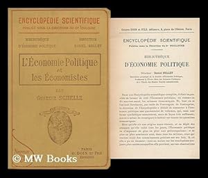 Bild des Verkufers fr L'Economie Politique Et Les Economistes Avec Une Introduction Sur L'Economique Et La Guerre / Par Gustave Schelle zum Verkauf von MW Books