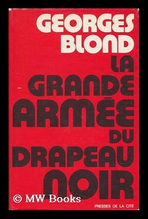 Seller image for La Grande Armee Du Drapeau Noir : Les Anarchistes a Travers Le Monde for sale by MW Books