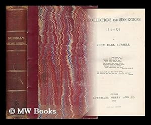 Seller image for Recollections and Suggestions, 1813-1873 / by John Earl Russell for sale by MW Books