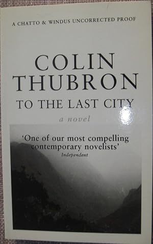 Seller image for To the Last City - A Novel ***PROOF for sale by eclecticbooks