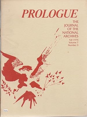 Prologue, The Journal of the National Archives, Volume 7, No. 3, [Fall 1975] OVERSIZE