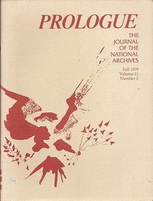 Prologue, The Journal of the National Archives, Volume 11, No. 3, (Fall 1979) OVERSIZE