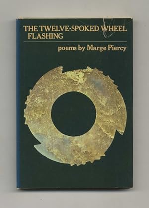 Seller image for The Twelve-Spoked Wheel Flashing - 1st Edition/1st Printing for sale by Books Tell You Why  -  ABAA/ILAB