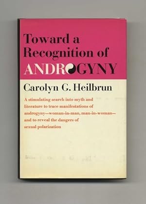 Seller image for Toward A Recognition Of Androgyny - 1st Edition/1st Printing for sale by Books Tell You Why  -  ABAA/ILAB