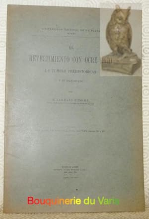 Imagen del vendedor de El revestimiento con ocre rojo de tumbas prehistoricas y su significado. De la Revista del Museo de La Plata. a la venta por Bouquinerie du Varis