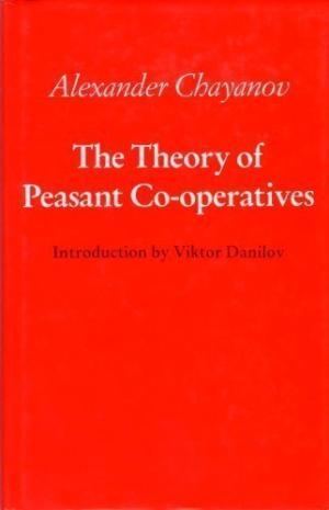 The Theory of Peasant Co-operatives