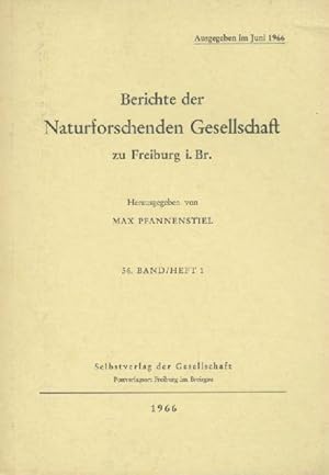 Berichte der Naturforschenden Gesellschaft zu Freiburg i. Br. Hrsg. v. Max Pfannenstiel. Band 56,...