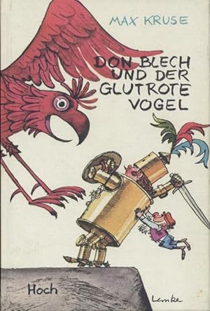 Don Blech und der glutrote Vogel. 1.-10. Tsd.