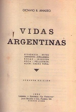 Imagen del vendedor de VIDAS ARGENTINAS. Rivadavia. Mitre. Sarmiento. Avellaneda. Rosas. Irigoyen. Roca. Pellegrini. Alem. Saenz Pea a la venta por Buenos Aires Libros