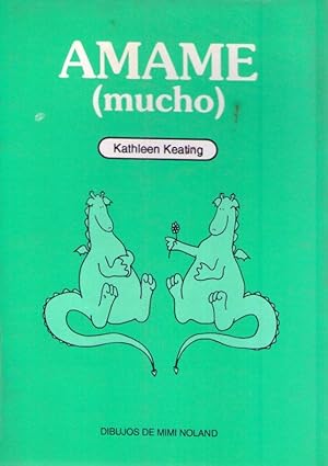 Seller image for AMAME MUCHO. (Dibujos de Mimi Noland) for sale by Buenos Aires Libros