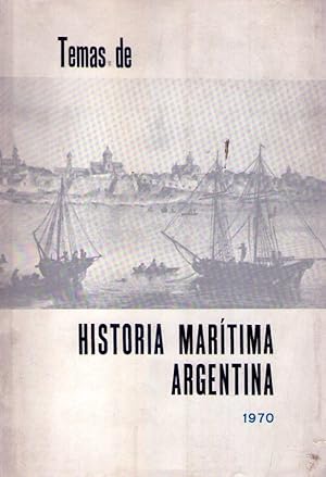 TEMAS DE HISTORIA MARITIMA ARGENTINA