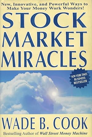 Seller image for Stock Market Miracles: Even More Miraculous Strategies for Cash Flow and Wealth Enhancement for sale by Kenneth A. Himber