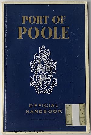 Image du vendeur pour Port Of Poole Dorset Official Handbook VERY SCARCE mis en vente par Deightons