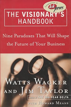 Image du vendeur pour The Visionary's Handbook: Nine Paradoxes That Will Shape the Future of Your Business mis en vente par Kenneth A. Himber