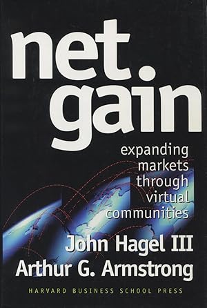 Seller image for Net Gain: Expanding Markets Through Virtual Communities for sale by Kenneth A. Himber