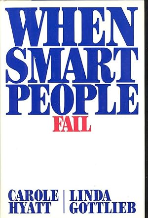 Seller image for When Smart People Fail. for sale by Joseph Valles - Books