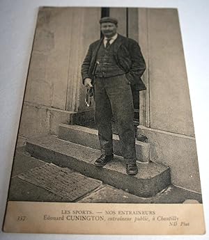 Carte Postale ancienne - Les sports. - Nos entraineurs.Edouard CUNINGTON, entraineur public, à Ch...