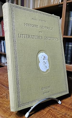 Immagine del venditore per Histoire Gnrale des Littratures Anciennes. Lettre prface de M. P. Appell. venduto da JOIE DE LIRE